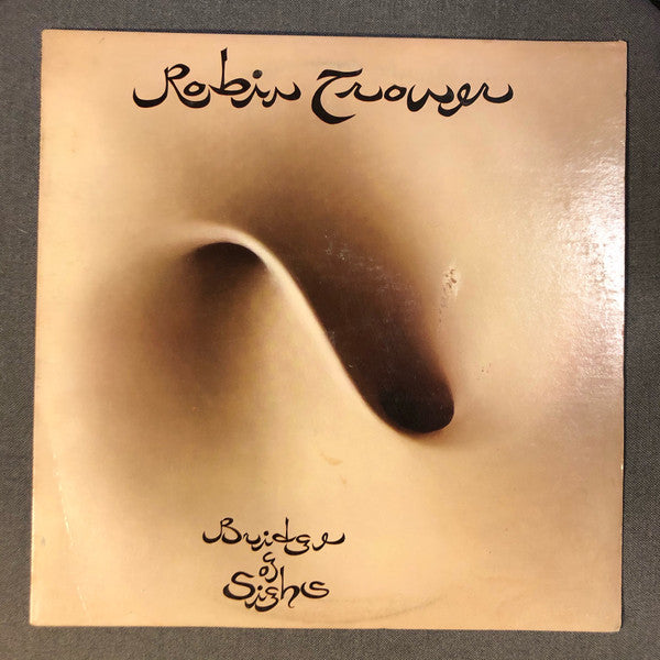 Robin Trower : Bridge Of Sighs (LP, Album, RP)