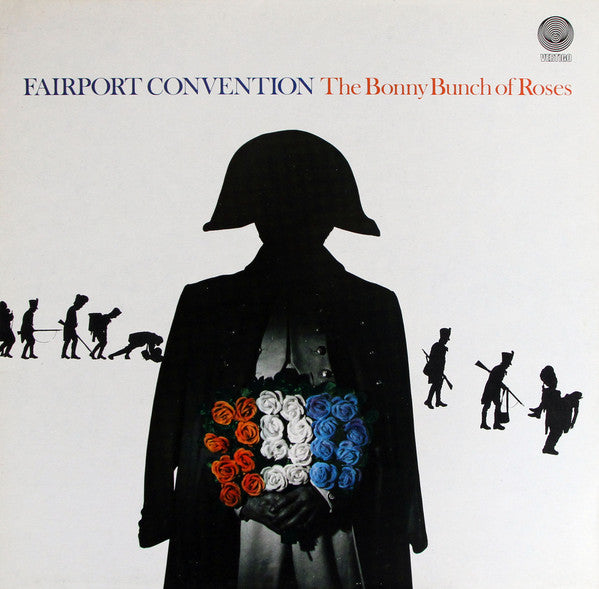 Fairport Convention : The Bonny Bunch Of Roses (LP, Album, Gat)