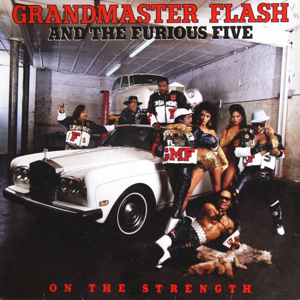 Grandmaster Flash And The Furious Five* : On The Strength (LP, Album)