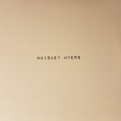 Whiskey Myers : Whiskey Myers (2xLP, Album)