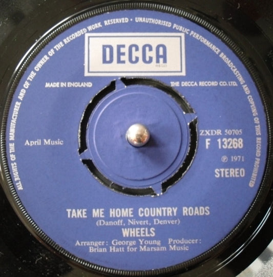 Wheels (8) : Take Me Home Country Roads (7", Single)