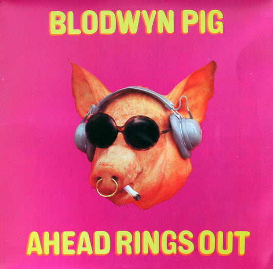 Blodwyn Pig : Ahead Rings Out (LP, Album, Gat)