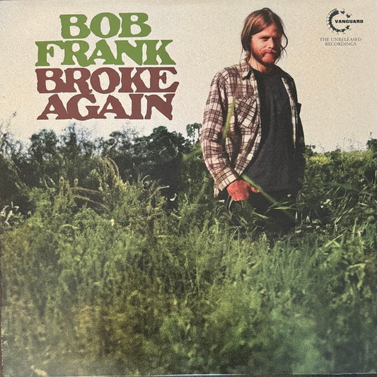 Bob Frank : Broke Again - The Unreleased Recordings (LP, RSD, Ltd, Gre)