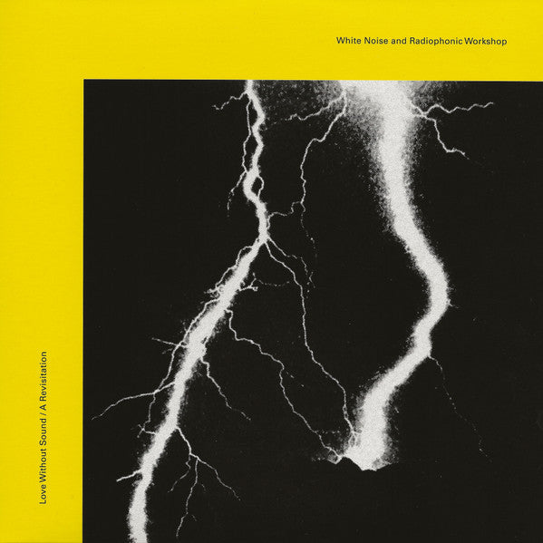 White Noise And Radiophonic Workshop* : Love Without Sound / A Revisitation (7", Single, Ltd, Whi)