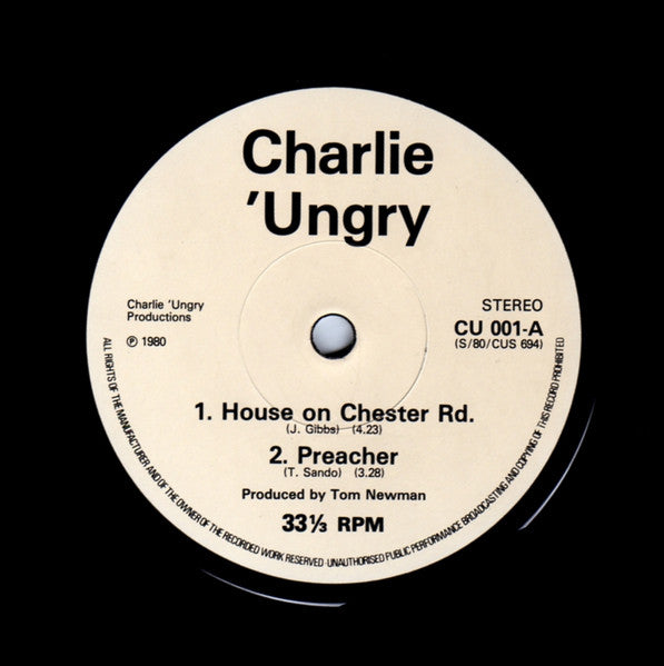 Charlie 'Ungry : House On Chester Road (7")
