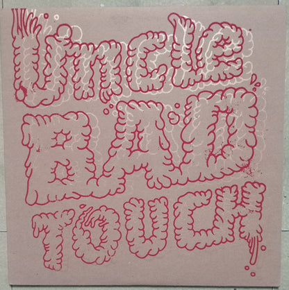 Uncle Bad Touch (2) : Uncle Bad Touch (LP, Album)