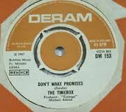 The Timebox* : Don't Make Promises (7", Single)