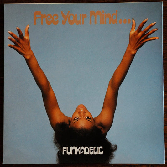 Funkadelic : Free Your Mind And Your Ass Will Follow (LP, Album, RE, Gat)